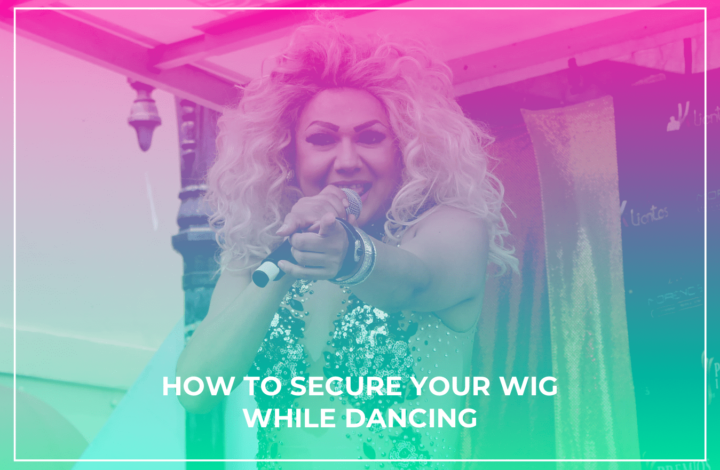 How to Secure a Wig While Dancing