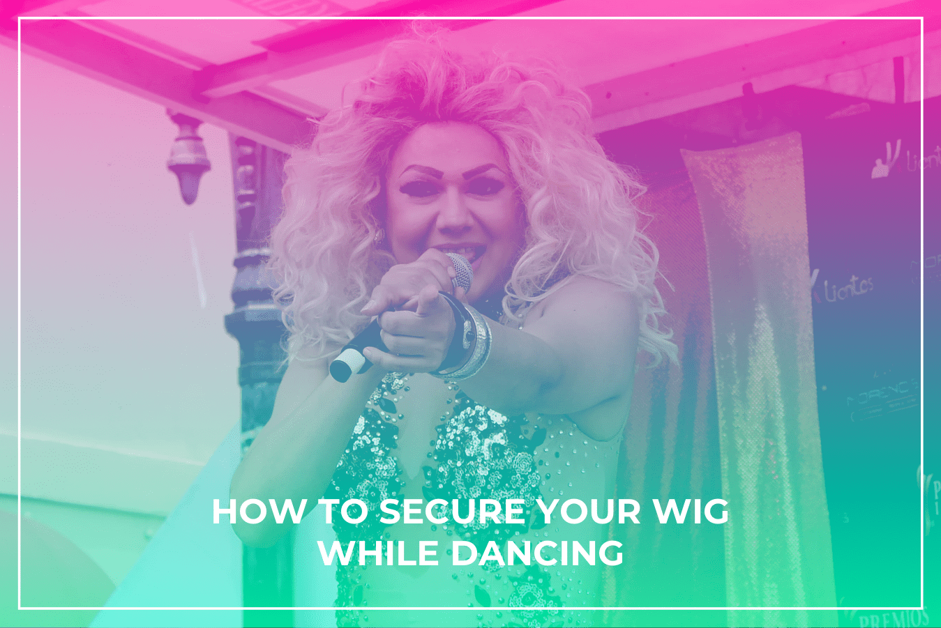 how to secure your wig while dancing